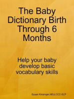 The Baby Dictionary Birth Through 6 Months
