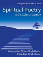 Spiritual Poetry: A Disciple's Journey 108 Inspired Poems