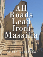 All Roads Lead from Massilia