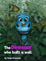 The Dinosaur Who Built a Wall