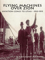 Flying Machines Over Zion: Aviation Comes To Utah, 1910-1919