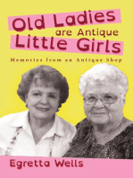 Old Ladies Are Antique Little Girls
