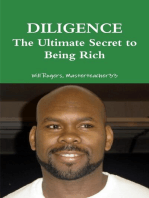 Diligence the Ultimate Secret to Being Rich