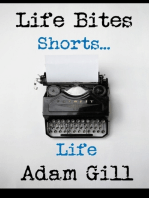 Life Bites Shorts... Life