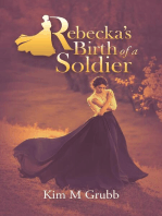 Rebecka’s Birth of a Soldier