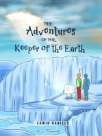The Adventures of the Keeper of the Earth