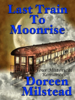Last Train to Moonrise: Four Historical Romances