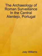 The Archaeology of Roman Surveillance In the Central Alentejo, Portugal