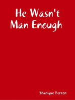 He Wasn't Man Enough