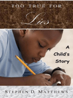 Too True for Lies: A Child's Story