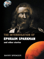 The Interrogation of Ephraim Sparkman and Other Stories