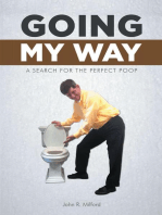 Going My Way: A Search for the Perfect Poop