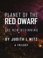 Planet of the Red Dwarf: The New Beginning