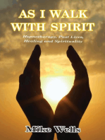 As I Walk With Spirit