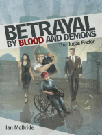Betrayal By Blood and Demons: The Judas Factor