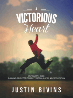 A Victorious Heart: My Triumph Over Bullying, Addiction and Depersonalization & Derealization