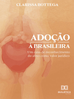 Adoção à brasileira: um caso de reconhecimento do afeto como valor jurídico