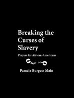 Breaking the Curses of Slavery