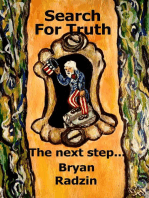 Search for Truth: The Next Step...