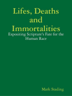 Lifes, Deaths and Immortalities