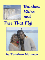 Rainbow Skies and Pies That Fly!