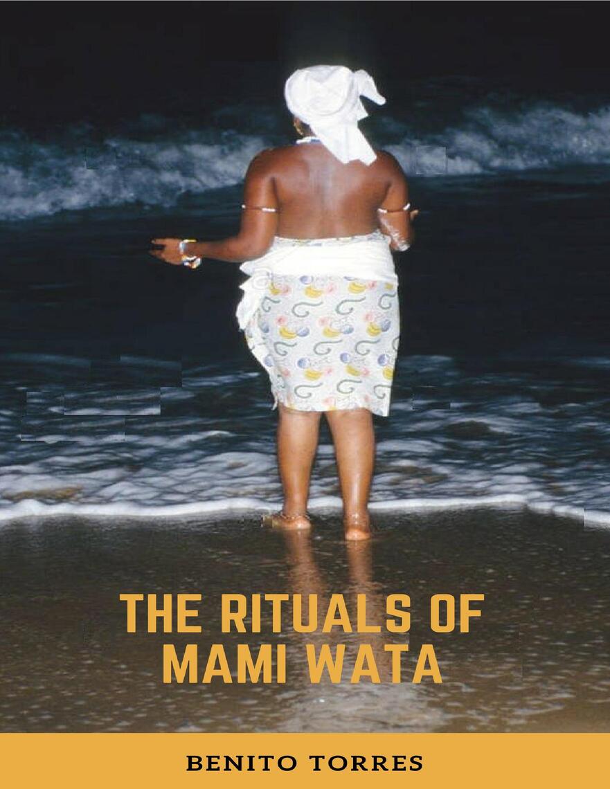 Rituals of Mami Wata by Benito Torres