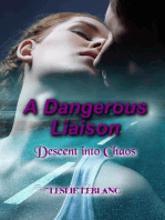 A Dangerous Liaison - Descent Into Chaos