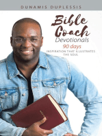 Bible Coach Devotionals 90 Days: Inspiration That Illustrates the Soul
