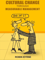 Cultural Change : Through Measurable Management