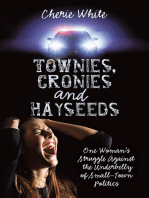 Townies, Cronies and Hayseeds