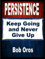 Persistence: Keep Going and Never Give Up
