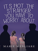 It’s Not the Stranger You Have to Worry About