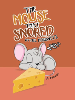 The Mouse That Snored: A Novel