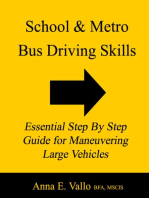 School and Metro Bus Driving Skills: Essential Step By Step Guide for Maneuvering Large Vehicles