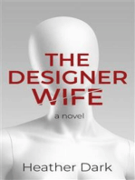 The Designer Wife: An addictive and chilling romantic thriller with a domestic noir twist