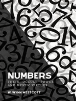 Numbers, Their Occult Power And Mystic Virtues