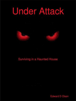 Under Attack: Surviving in a Haunted House