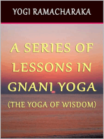 A Series of Lessons In Gnani Yoga