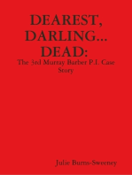 Dearest, Darling... Dead. 