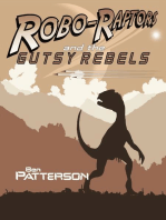 Robo Raptors and the Gutsy Rebels