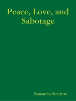 Peace, Love, and Sabotage