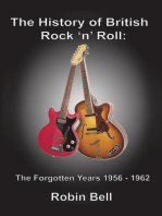 The History of British Rock and Roll: The Forgotten Years 1956 - 1962