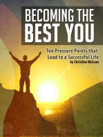 Becoming the Best You - Ten Pressure Points That Lead to a Successful Life