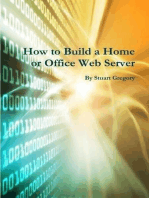 How to Build a Home or Office Web Server