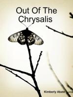 Out of the Chrysalis 
