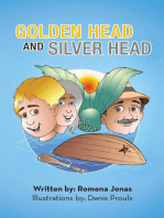 Golden Head and Silver Head