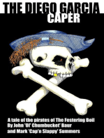 The Diego Garcia Caper: A Tale of the Pirates of the Festering Boil