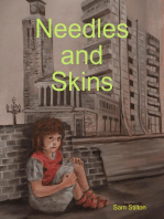 Needles and Skins