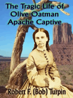 The Tragic Life of Olive Oatman: Apache Captive