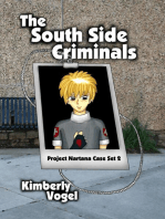 The South Side Criminals: Project Nartana Case Set 2